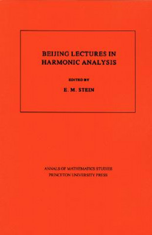 Knjiga Beijing Lectures in Harmonic Analysis. (AM-112), Volume 112 Elias M. Stein