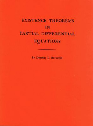 Kniha Existence Theorems in Partial Differential Equations. (AM-23), Volume 23 Dorothy L. Bernstein