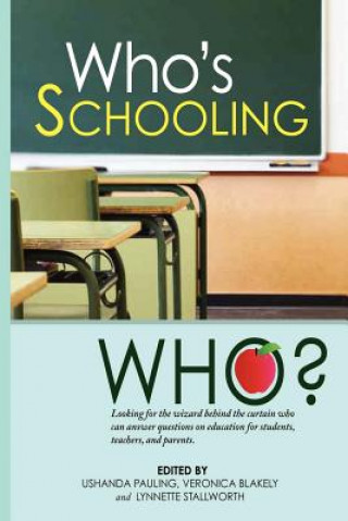 Книга Who's Schooling Who Lynnette Stallworth