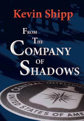 Könyv From the Company of Shadows Kevin Michael Shipp