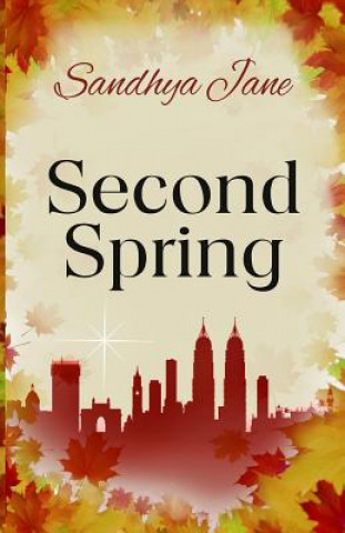 Kniha Second Spring Sandhya Jane