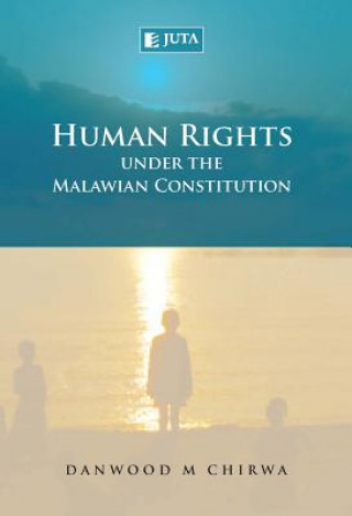 Kniha Human rights under the Malawian constitution Chirwa