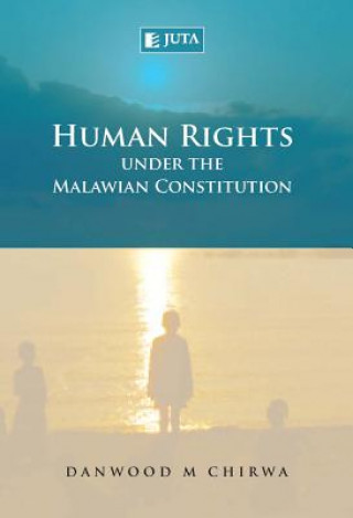 Książka Human rights under the Malawian constitution Chirwa