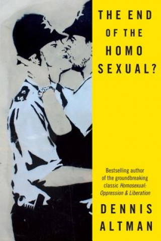 Βιβλίο End of the Homo Sexual? Dennis Altman