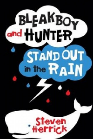 Książka Bleakboy and Hunter Stand Out in the Rain Steven Herrick