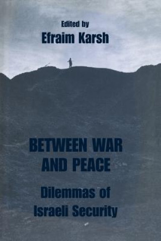 Carte Between War and Peace Efraim Karsh