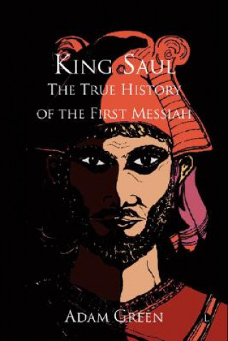 Book King Saul Adam Green