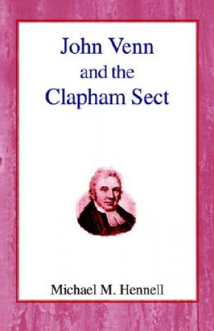 Könyv John Venn and the Clapham Sect M.M. Hennell