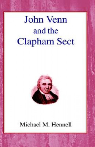 Book John Venn and the Clapham Sect M.M. Hennell