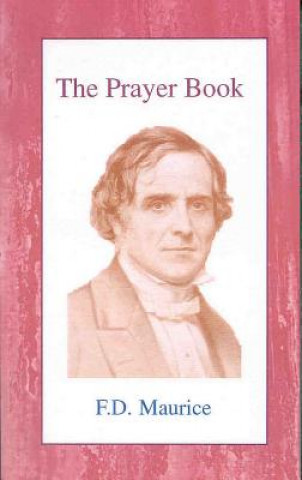 Książka Prayer Book Frederick Denison Maurice