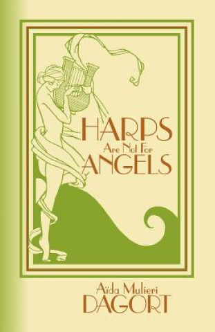 Buch Harps Are Not for Angels Aida Mulieri Dagort