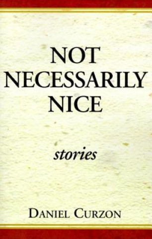 Книга Not Necessarily Nice Daniel Curzon