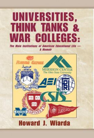 Libro Universities, Think Tanks and War Colleges Mr Howard J (University of Massachusetts) Wiarda