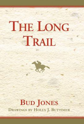 Książka Long Trail Bud Jones