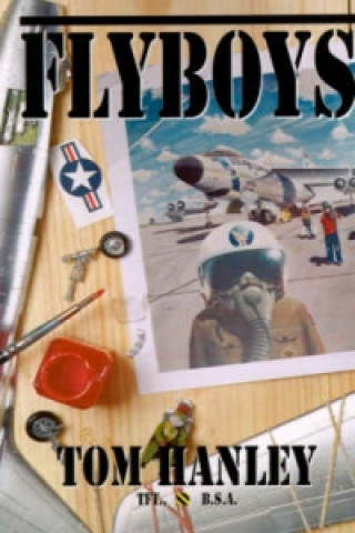 Libro Flyboys Tom Hanley