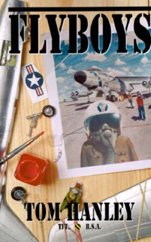 Książka Flyboys Tom Hanley