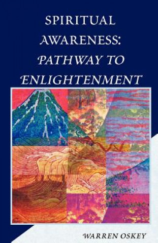 Knjiga Spiritual Awareness: Pathway to Enlightenment Warren Oskey