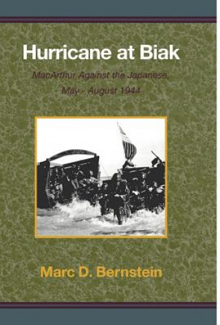 Książka Hurricane at Biak Marc D Bernstein