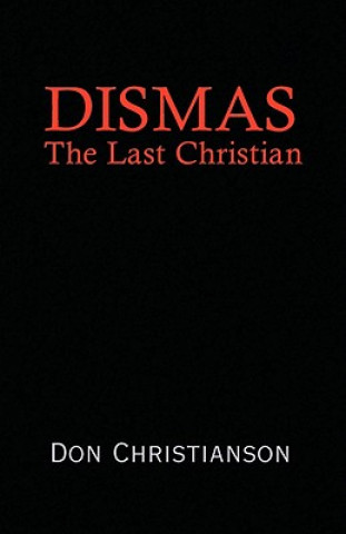 Könyv Dismas Don Christianson