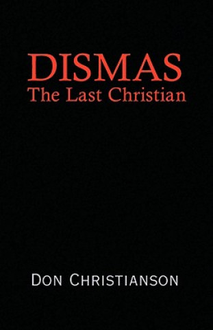 Livre Dismas Don Christianson