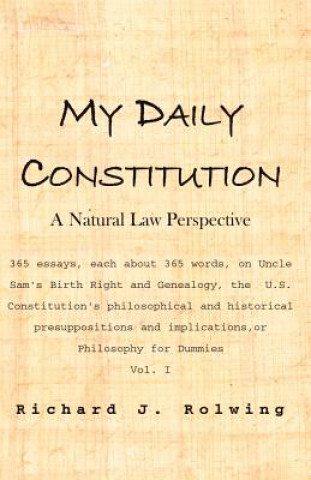Książka My Daily Constitution Richard J Rolwing