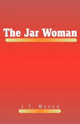 Kniha Jar Woman J T Mason