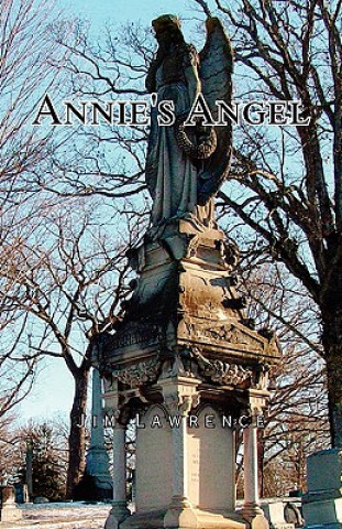 Könyv Annie's Angel Jim Lawrence