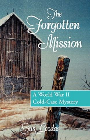 Libro Forgotten Mission Gus Leodas