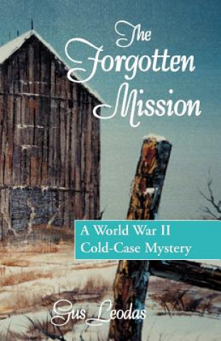 Libro Forgotten Mission Gus Leodas