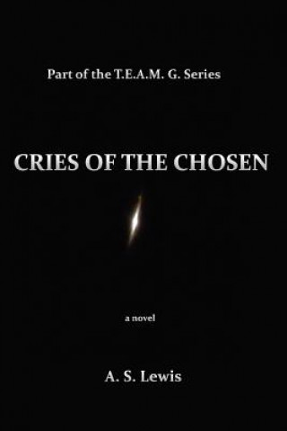 Livre Cries of the Chosen A S Lewis