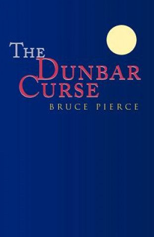 Kniha Dunbar Curse Bruce Pierce