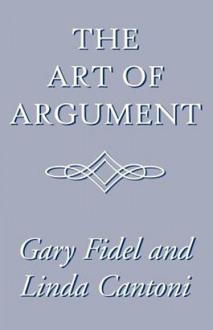Könyv Art of Argument Linda Cantoni