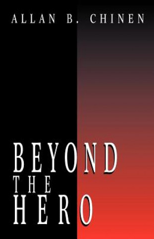 Book Beyond the Hero Allan B Chinen