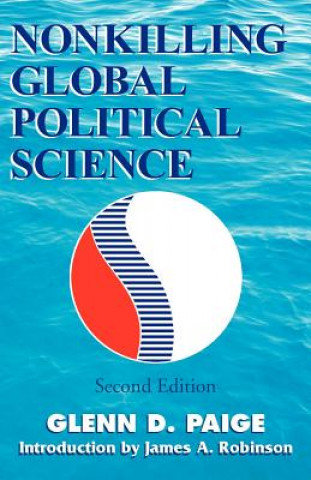 Knjiga Nonkilling Global Political Science Glenn D Paige