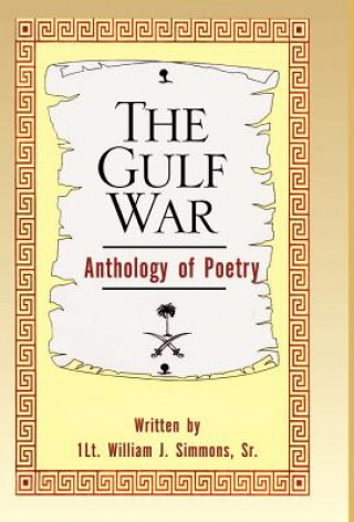 Kniha Gulf War Anthology of Poetry Sr William J Simmons