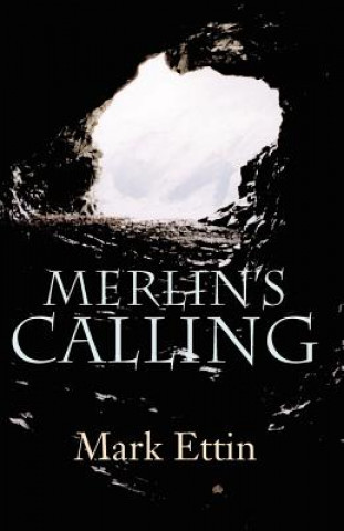 Kniha Merlin's Calling Mark Ettin