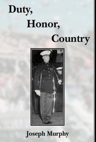 Kniha Duty, Honor, Country Joseph Murphy