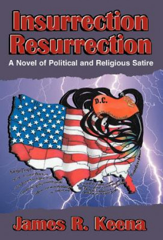 Kniha Insurrection Resurrection James R Keena