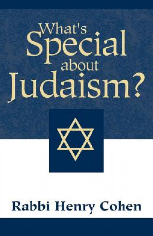 Kniha What's Special about Judaism? Henry Cohen