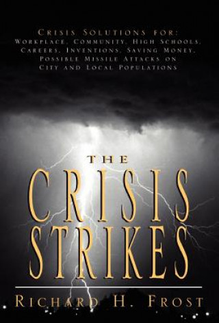 Knjiga Crisis Strikes Richard H Frost