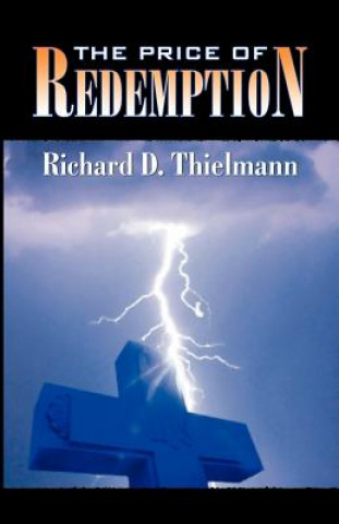 Kniha Price of Redemption Richard D Thielmann