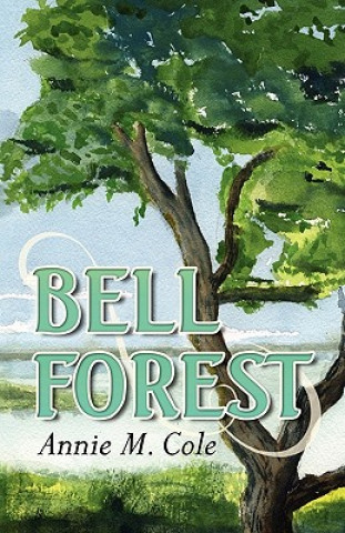 Kniha Bell Forest Annie M Cole