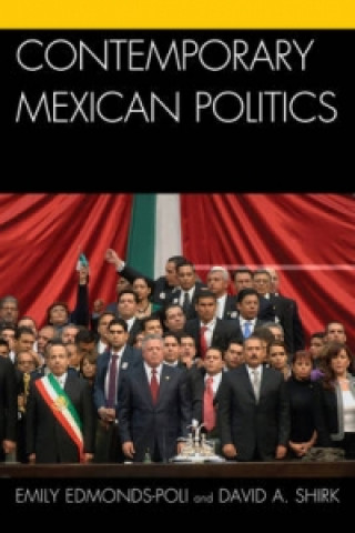 Книга Contemporary Mexican Politics Emily Edmonds-Poli