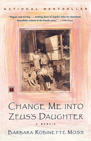 Carte Change Me into Zeus's Daughter Barbara Robinette Moss
