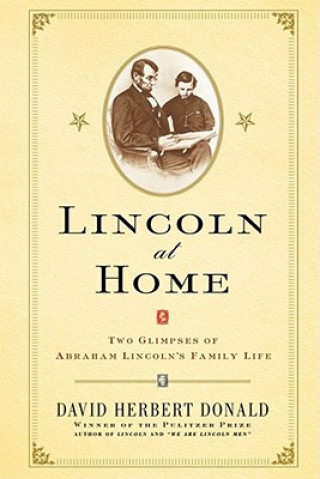 Kniha Lincoln at Home David Herbert Donald