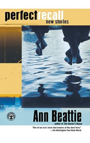 Kniha Perfect Recall Ann Beattie