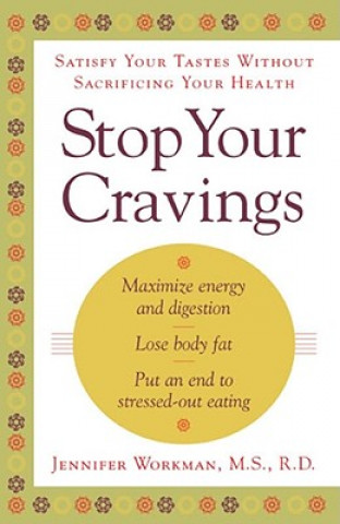 Könyv Stop Your Cravings Jennifer Workman