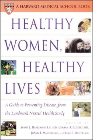 Kniha Healthy Women, Healthy Lives COLDITZ HANKINSON