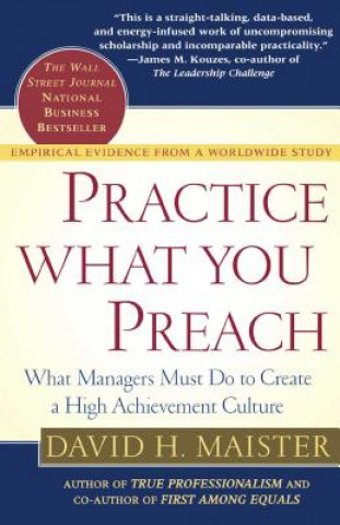 Книга Practice What You Preach David H. Maister