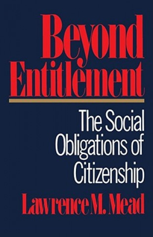 Kniha Beyond Entitlement Lawrence M. Mead